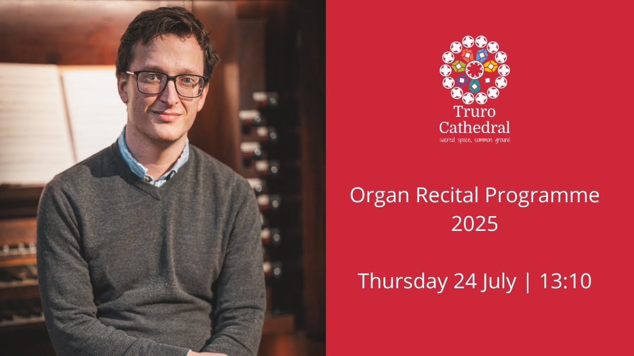 Organ Recital: Andrew Wyatt | Truro Cathedral