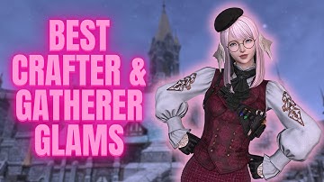 Crafter and Gatherer Glams You Should Get for 7.4 || FFXIV