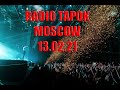 RADIO TAPOK - Концерт 13.02.21 Москва