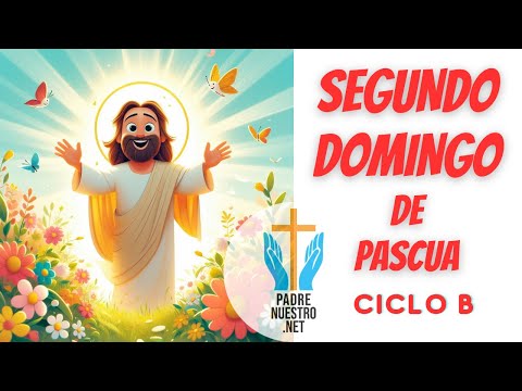 💐 SEGUNDO DOMINGO de PASCUA | Ciclo B 🔥 Evangelio del Día 7 de ABRIL de 2024