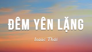 Video voorbeeld van "[ MV Lyrics ] Đêm Yên Lặng | Isaac Thái | Nhạc Thánh Ca Channel"