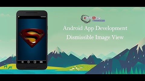 Android Studio Tutorial - Dismissible Image View