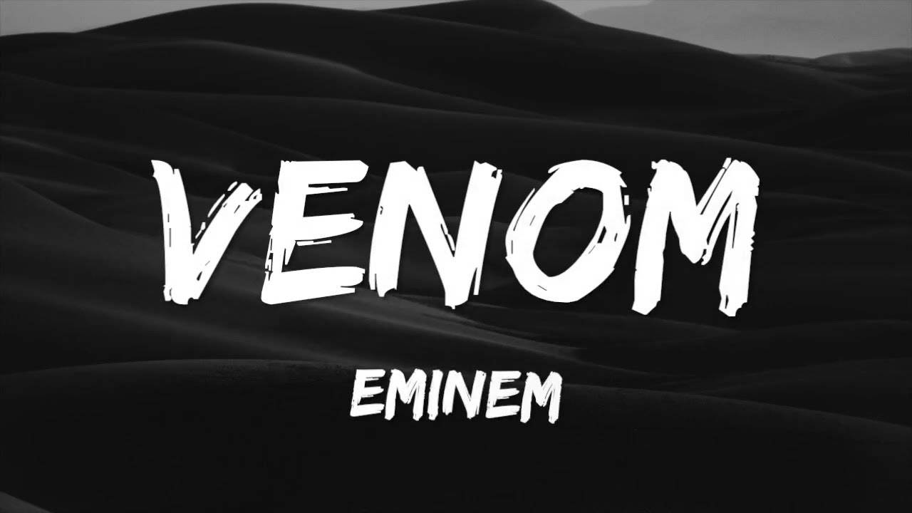 Venom, Eminem (lyrics)