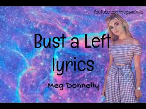 Bust a Left || Meg Donnelly || Lyrics
