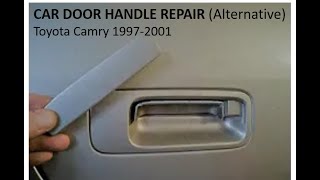 EASY DIY: SIMPLE 1997-2001 Toyota Camry Handle Repair (NO Handle Unit Replacement!)