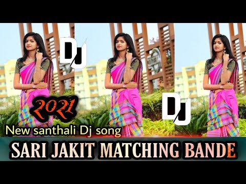 Sari Jakit Matching Bande New  Santali DJ song   Dj SONU DJ SOREN