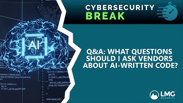 Q&A: What Questions Should I Ask Vendors About AI-Written Code?