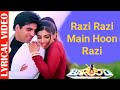 Razi Razi Main Hoon Razi With Lyrics