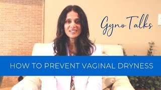GynoTalks: Vaginal Dryness