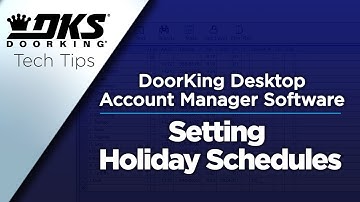 DKS Tech Tips: DoorKing 32 Remote Account Manager Software – Setting Holiday Schedules