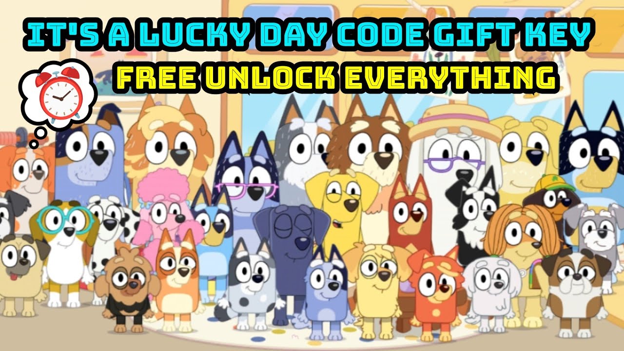 Bluey Let's Play It's A Lucky Day Code Gift Key Free Unlock Everything In Bluey Lets Play