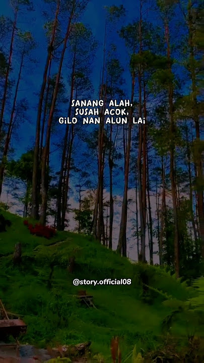 story wa 30 detik quotes minang