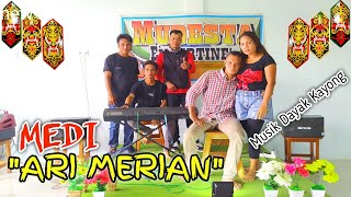 MEDI - ARI MERIAN || KAYONG MUSIC RECORD