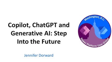 Copilot, ChatGPT and Generative AI: Step Into the Future - June 2023 Washington, DC User Group
