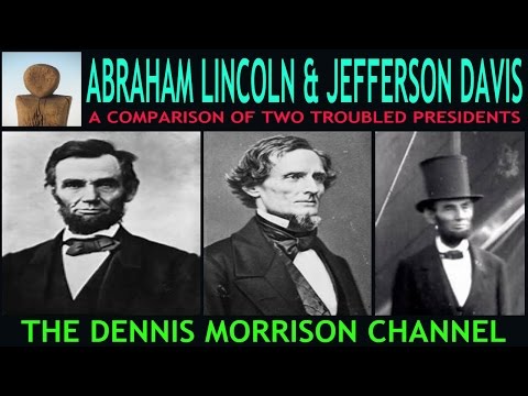 A COMPARISON OF ABRAHAM LINCOLN AND JEFFERSON DAVIS