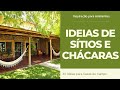 IDEIAS DE SÍTIOS e CHÁCARAS | 30 IDEIAS para CASAS de CAMPO