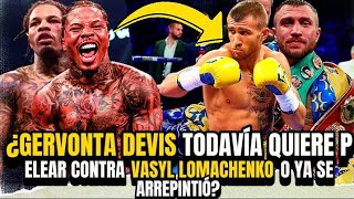 ¿GERVONTA DEVIS TODAVÍA QUIERE PELEAR CONTRA VASYL LOMACHENKO O YA SE ARREPINTIÓ?😱🤔