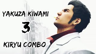 How Kiwami 3 combos be like