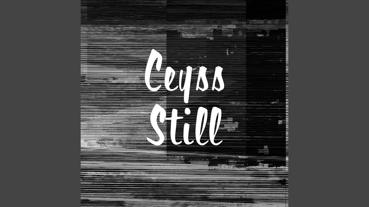 Watch Still on YouTube Watch Still on YouTube