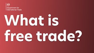 What Is Free Trade?