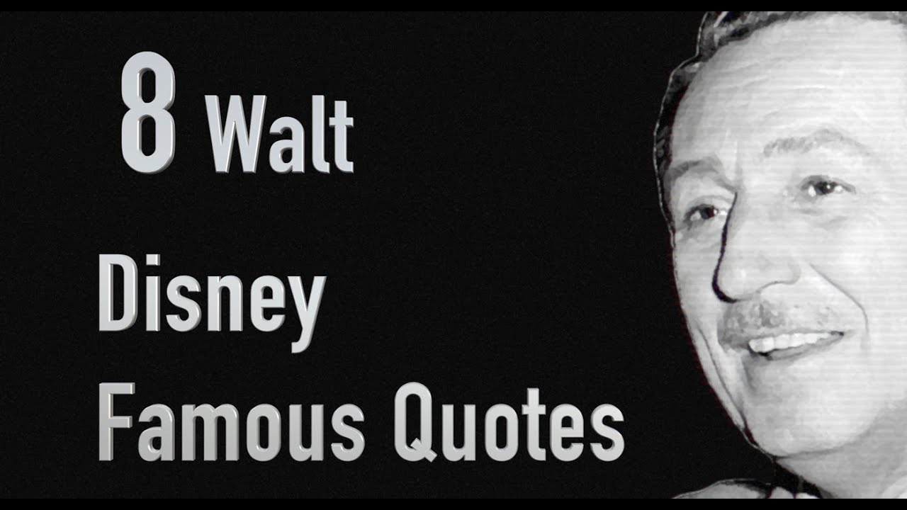 Walt Disney  Famous  Quotes  YouTube