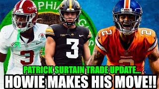 💥BOOM! HOWIE Makes His MOVE! Eagles PUSHING To TRADE Up! | 🦅 Patrick Surtain Trade Hits A Snag!