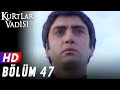 Kurtlar Vadisi 47 B旦l端m FULL HD YEN聴 Kurtlar Vadisi 47 B旦l端m FULL HD YEN聴