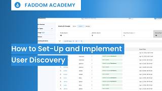 🔍How to Set Up & Implement User Discovery | Faddom Academy