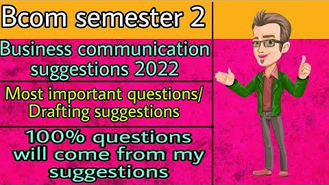 Business communication suggestions | Calcutta university bcom semester 2 | Important questions| 2022