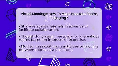 Virtual Meetings: How To Make Breakout Rooms Engaging? - Virtual Communication Hub