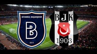 Medipol Başakşehir1 Beşiktaş0 maç özeti