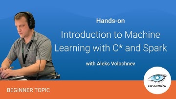 Machine Learning with Apache Cassandra™ and Apache Spark™