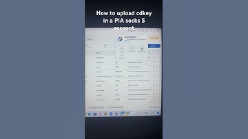 How to upload cdkey in a PIA socks 5 account. Buy IPs from www.topboyproxy.com