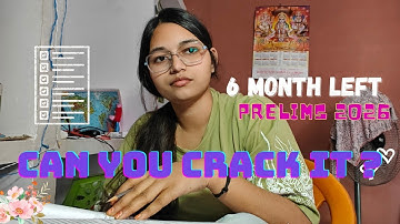 6 MONTHS LEFT for UPSC prelims 2026 | Smart Strategy  6 Month Plan to Clear in First Attempt!