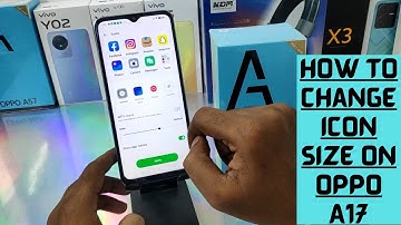 How to Change Icon size in OPPO A17/OPPO A17K| How to increase icon size in oppo a17