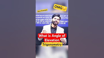 What is Angle of Elevation in Trigonometry? Best Example Explained 📐 #mathstricks