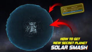 How to Unlock Waterworld (New Secret Planet) - Solar Smash Beta