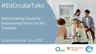 #EUCircularTalks: Mainstreaming Circularity: Empowering Citizens for the Transition