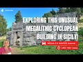 Exploring this unusual megalithic cyclopean building in sicily