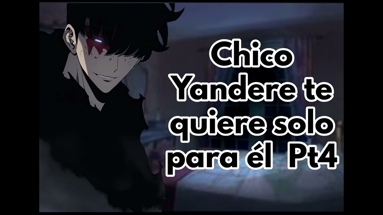 Chico Yandere te quiere solo para él  Pt4 ll ASMR roleplay ll KeyaASMR