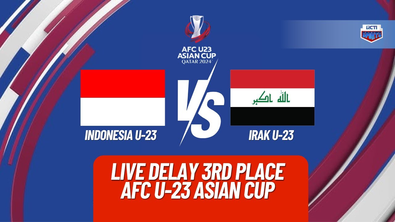 [SIARAN ULANG] INDONESIA U-23 VS IRAK U-23 | AFC U23 ASIAN CUP QATAR 2024