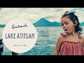 LAST VIDEOS: Lake Atitlan, Guatemala