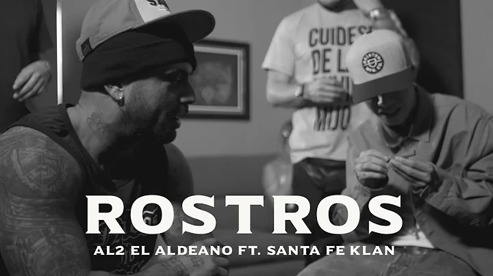 Al2 El Aldeano Ft. Santa Fe Klan - Rostros