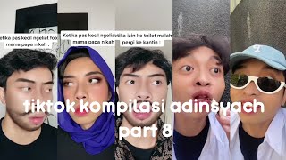 tiktok kompilasi adin @adinsyach part 8