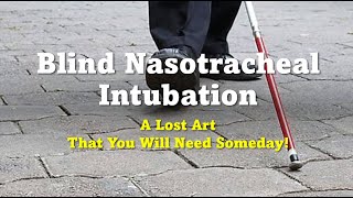 Blind Nasotracheal Intubation Cadaver Demonstration