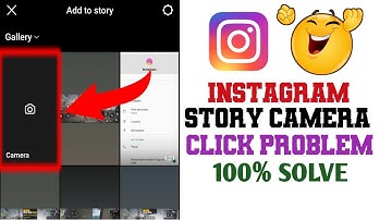 INSTAGRAM STORY CAMERA CLICK PROBLEM// 100% SOLVE