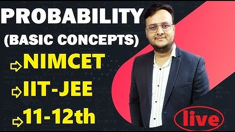 Probability Live Class 01 (Basic Concept) | NIMCET | IIT-JEE | 11th-12th Maths | All India MCA Exams