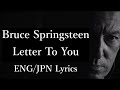 Bruce Springsteen - Letter To You (lyrics) 和訳