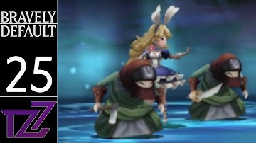 Bravely Default - Praline (Part 25)