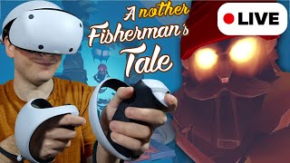 Giochiamo Another Fishermans Tale su PS VR2 - ? LIVE